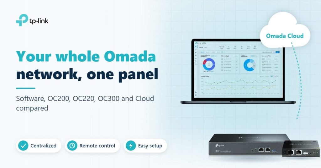 TP-Link Omada controller comparison: Software, OC200, OC300 and Omada Cloud