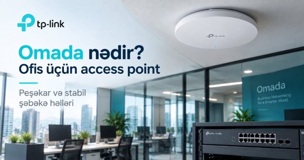 TP-Link Omada EAP access point ve switch ile ofis sebekesi