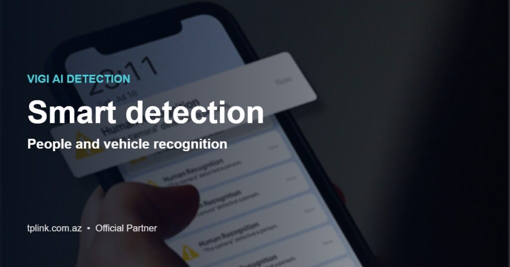 VIGI AI Detection: people and vehicle recognition, official TP-Link partner in Azerbaijan
