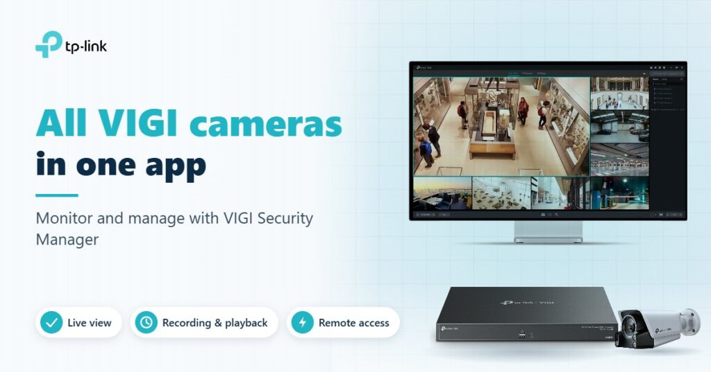 TP-Link VIGI Security Manager software with VIGI NVR and IP camera