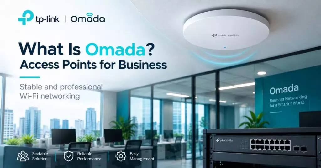 What Is Omada? Access Points for Business